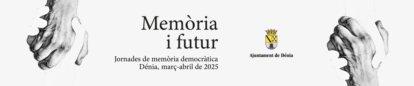 Memòria i futur · Jornades de memòria demacràtica Dénia, març-abril 2025