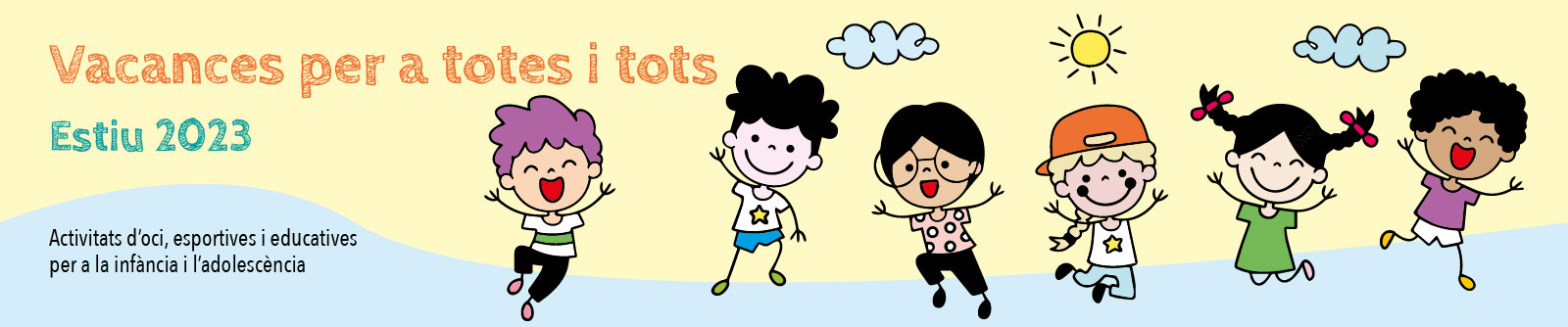 Vacances per a totes i tots. Estiu 2023